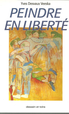 Peindre en liberté
