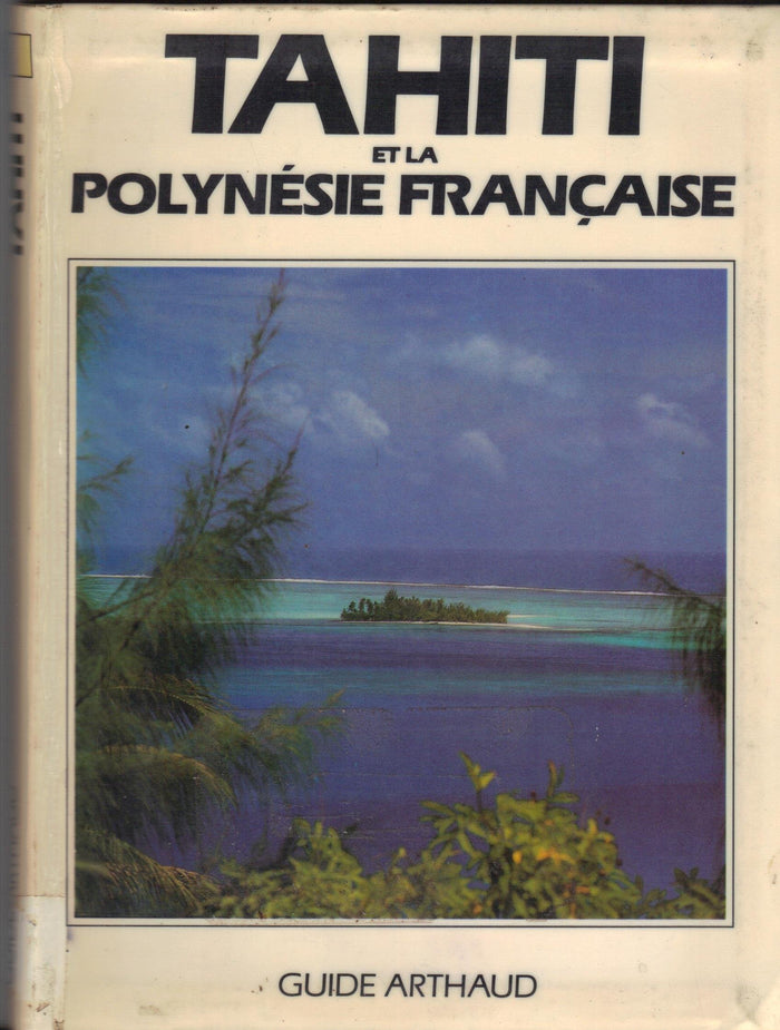 Tahiti et la polynesie francaise: - 20 CARTES