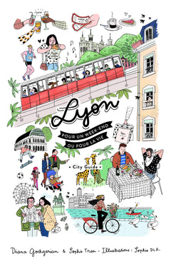 Lyon pour un week-end ou pour la vie