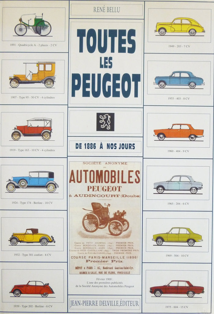 Toutes les Peugeot, des origines à nos jours