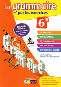 La grammaire par les exercices 6e version corrigée