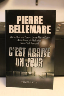 C'est arrivé un jour