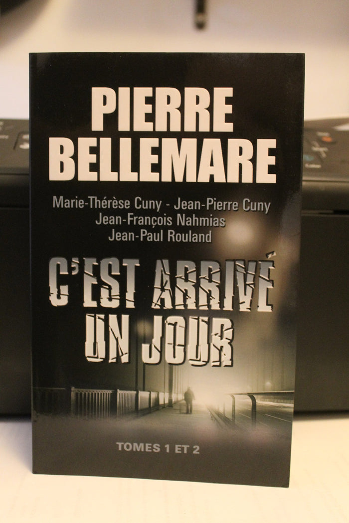 C'est arrivé un jour