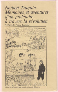Mémoires et aventures d'un prolétaire à travers la révolution L'Algérie, la République Argentine et le Paraguay