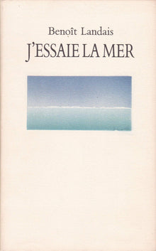 J'essaie la mer