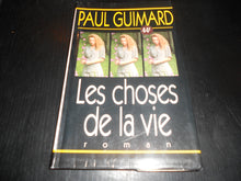 les choses de la vie