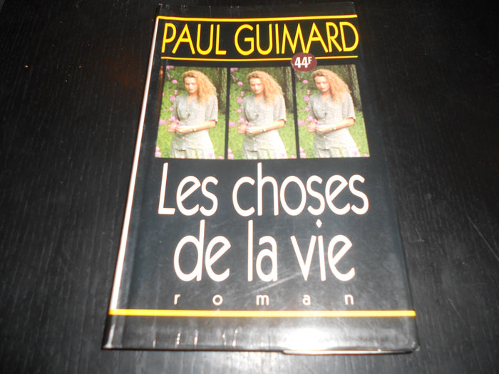 les choses de la vie