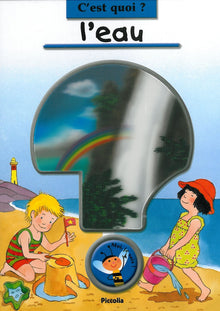 C'est quoi?/l'eau