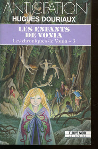 Les enfants de vonia , les chroniques de vonia 6