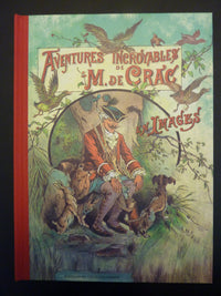 Aventures incroyables de M. de Crac : Inspiré des légendes du baron de Münchh...