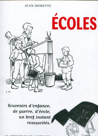 Écoles : Souvenirs d'enfance, de guerre, d'école, un bref instant ressuscités