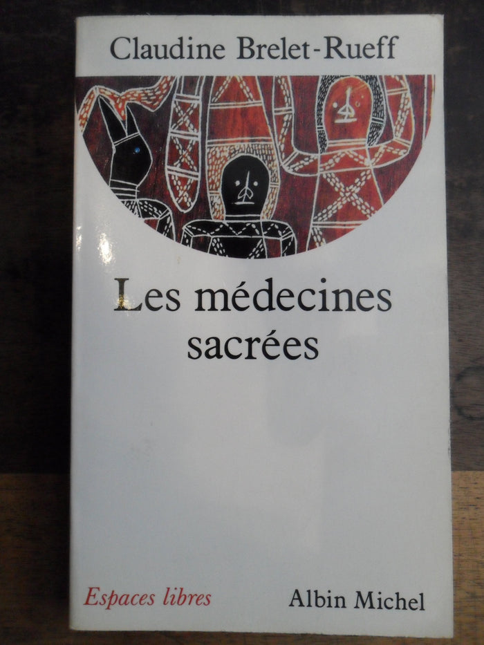 Les médecines sacrées