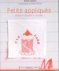 Petits appliqués: Coller, coudre, broder