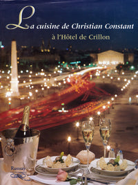 La cuisine de Christian Constant à l'Hôtel de Crillon