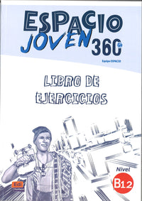 Espacio Joven 360 B1.2, LIBRO DE EJERCICIOS