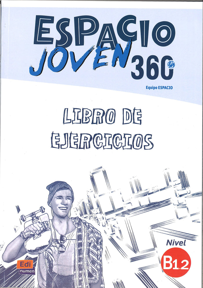 Espacio Joven 360 B1.2, LIBRO DE EJERCICIOS