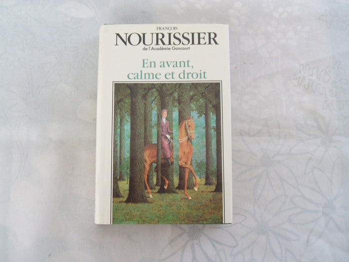 En avant, calme et droit