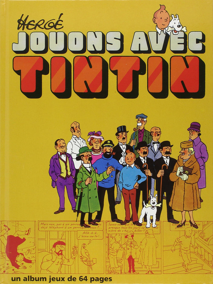 Jouons avec Tintin - Album jeux Tintin