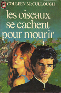 Les oiseaux se cachent pour mourir Tome 1