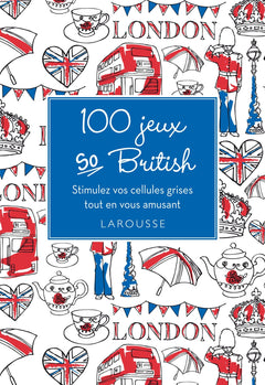 100 jeux so British !: Stimulez vos cellules grises tout en vous amusant