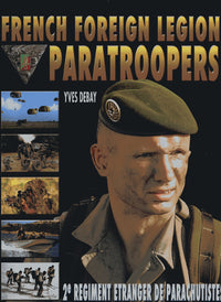 The 2E Rep French Foreign Legion Paratroopers