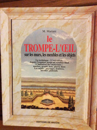 Le trompe l'oeil : Sur les murs, les meubles et les objets