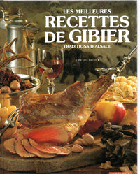 LES MEILLEURES RECETTES DE GIBIER