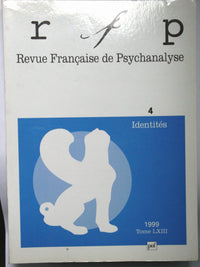 Revue française de Psychanalyse, numéro 4, tome 63, 1999