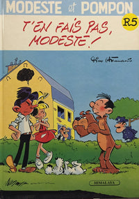 MODESTE ET POMPON TOME 5 : T'EN FAIS PAS, MODESTE