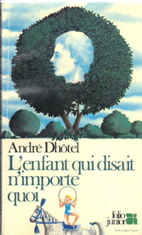 L'Enfant qui disait n'importe quoi