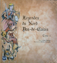 Légendes du Nord Pas-de-Calais: Tome 1