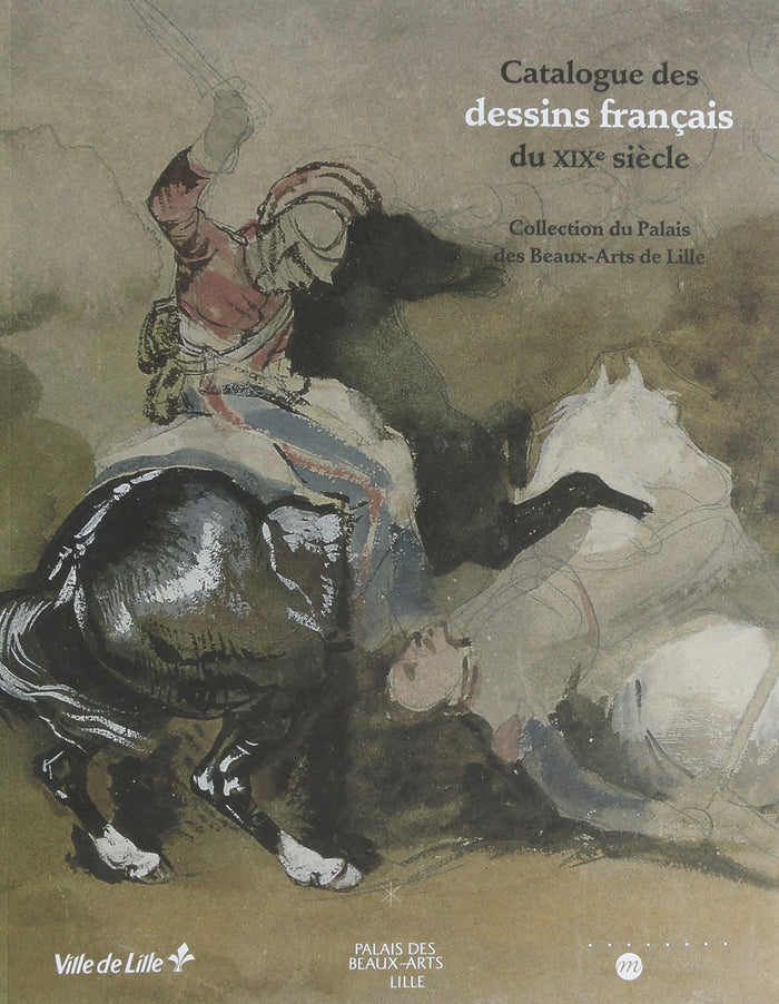 Catalogue des dessins français du XIXe siècle