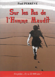 Sur les pas de l'homme maudit