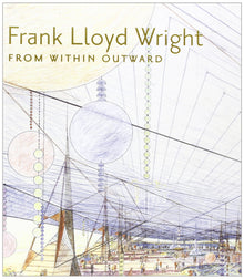 Frank Lloyd Wright Three Quarters Of A Century Of Drawings