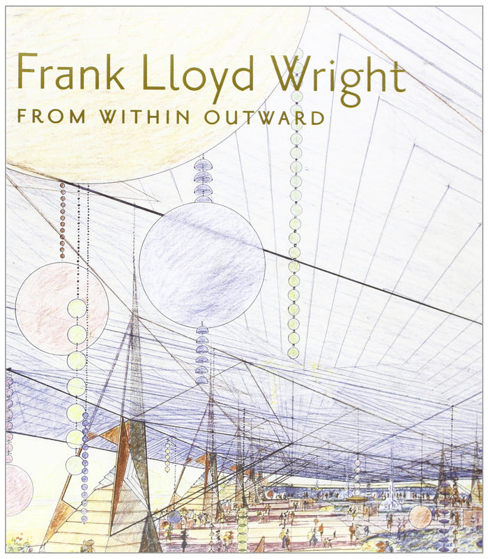 Frank Lloyd Wright Three Quarters Of A Century Of Drawings