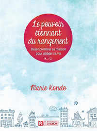 Le pouvoir étonnant du rangement