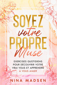 Soyez votre propre muse
