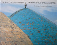 L'or bleu de Samarkand - The Blue Gold of Samarkand