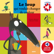 Le loup qui voulait changer de couleurs
