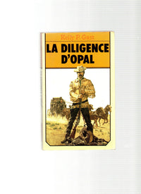 La Diligence d'Opal