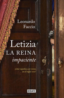 Letizia. La reina impaciente