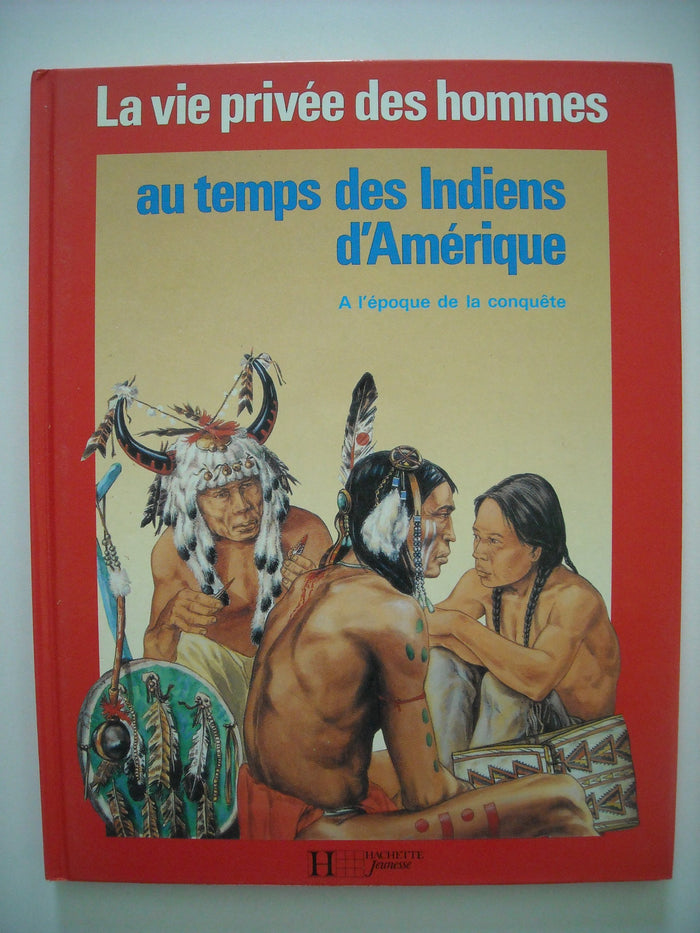 Au temps des Indiens d'Amérique