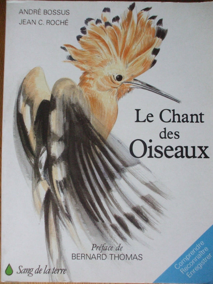 Chant des oiseaux (le)