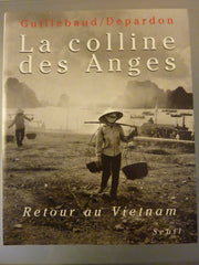 La Colline des Anges. Retour au Vietnam (1972-1992)