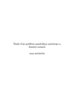 Problème parabolique anisotrope