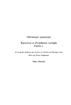 Mécanique quantique exercices et problèmes corrigés - Partie 1