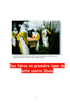 Des héros en première ligne de lutte contre Ebola
