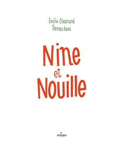 Nine et Nouille