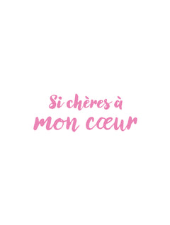 Si Chères à mon coeur