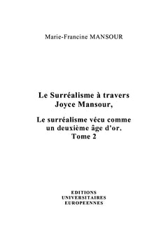 Le Surrealisme a travers Joyce Mansour Tome 2